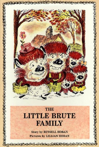 Little Brute Family (Turtleback School & Library Binding Edition) (Sunburst Books) by Russell Hoban