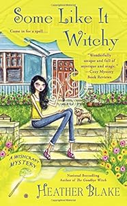 Some Like It Witchy: A Wishcraft Mystery