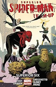 Superior Spider-Man Team-Up Volume 2: Superior Six by Christopher Yost  ,