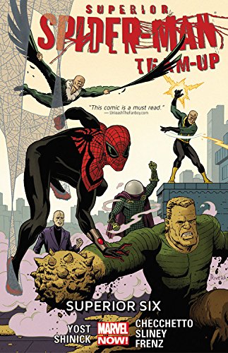 Superior Spider-Man Team-Up Volume 2: Superior Six by Christopher Yost  ,