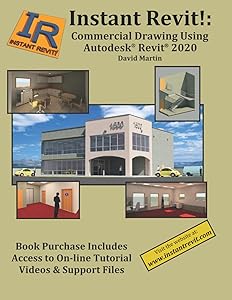 Instant Revit!: Commercial Drawing Using Autodesk® Revit® 2020