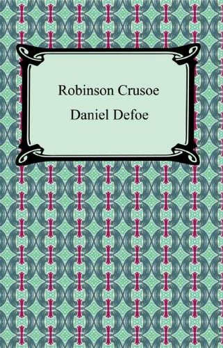Robinson Crusoe [with Biographical Introduction] by Daniel Defoe