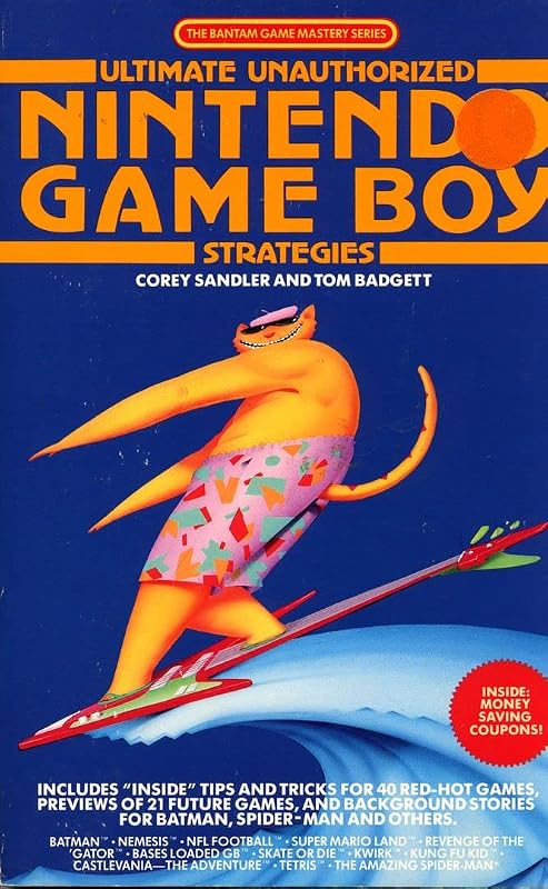 Ultimate Unauthorized Nintendo Game Boy Strategies by Corey Sandler