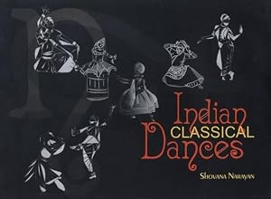 Indian Classical Dances by shovana-narayan