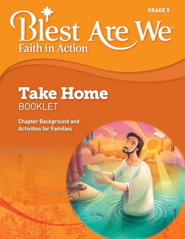 Blest Are We Faith in Action - School: Grade 5 Take Home Booklet by RCL Benziger
