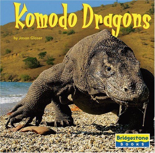 Komodo Dragons (Bridgestone Books World of Reptiles) by Tami