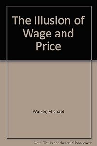 The Illusion of Wage and Price