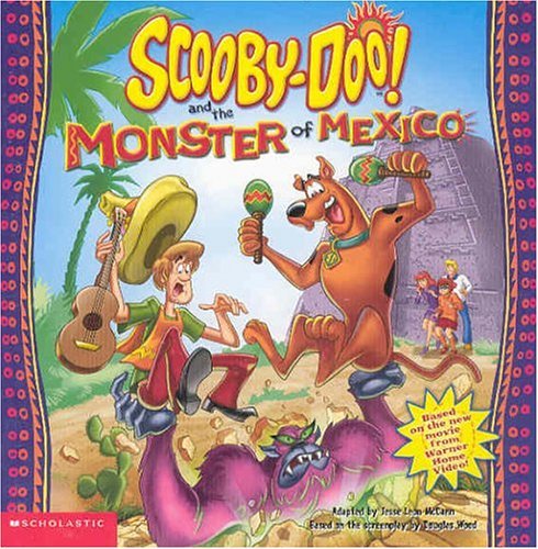 Scooby-Doo! and the Monster of Mexico by Jesse Leon McCann