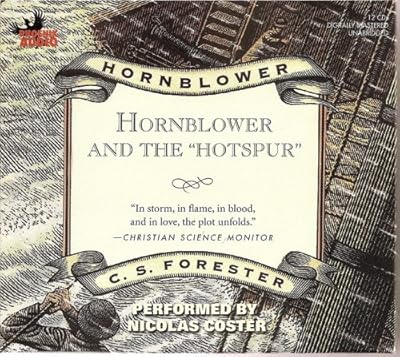 Hornblower and the "Hotspur" (Hornblower Saga (Audio))