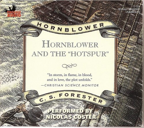 Hornblower and the "Hotspur" (Hornblower Saga (Audio)) by C S Forester