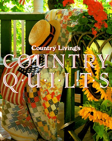 Country Living Country Quilts by The Editors of Country Living Gardener