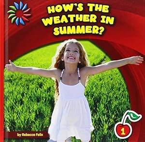 How's the Weather in Summer?