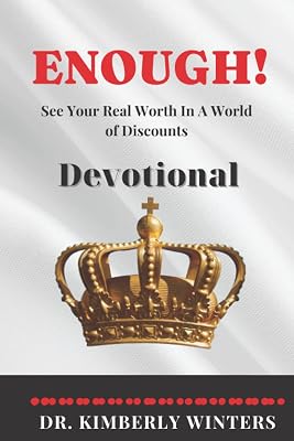 ENOUGH! See Your Real Worth In a World of Discounts DEVOTIONAL