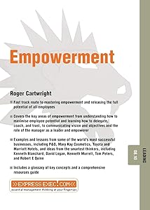 Empowerment: Leading 08.10 (Express Exec) by Roger Cartwright