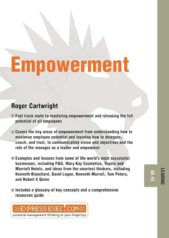 Empowerment: Leading 08.10 (Express Exec) by Roger Cartwright