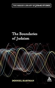 The Boundaries of Judaism (The Robert and Arlene Kogod Library of Judaic Studies) by Donniel Hartman