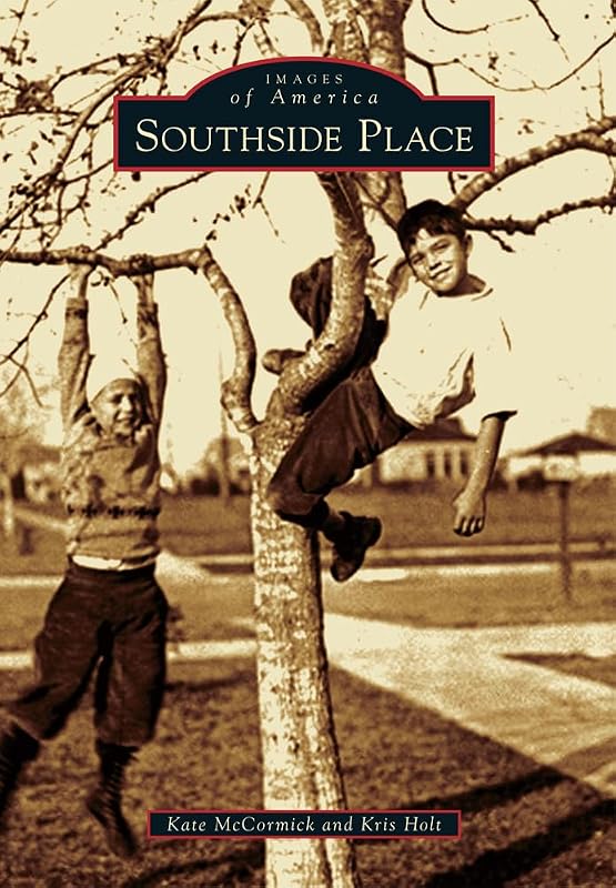 Southside Place (Images of America) by Kate McCormick