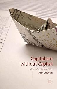 Capitalism without Capital: Accounting for the crash