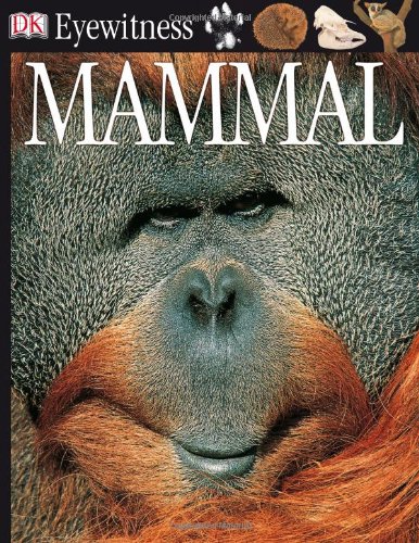 DK Eyewitness Books: Mammal by Steve Parker