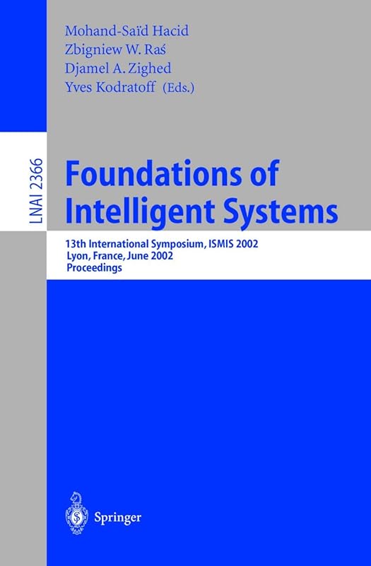 Foundations of Intelligent Systems by Mohand-Said Hacid