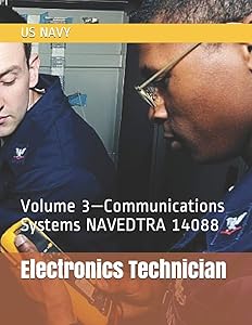 Electronics Technician: Volume 3—Communications Systems NAVEDTRA 14088