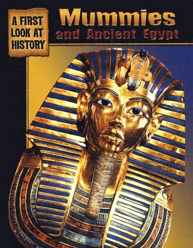 Mummies And Ancient Egypt by Anita Ganeri