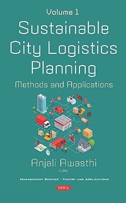 Sustainable City Logistics Planning: Methods and Applications
