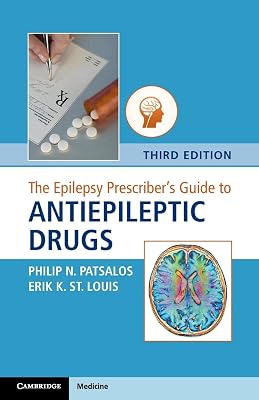 The Epilepsy Prescriber's Guide to Antiepileptic Drugs