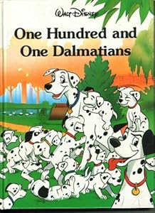One Hundred and One Dalmatians (Disney Classic Series)