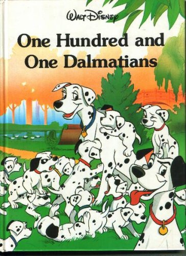 One Hundred and One Dalmatians (Disney Classic Series) by Dodie Smith