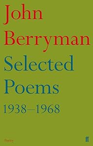 Selected Poems 1938-1968 by John Berryman Dec'd