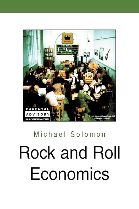 Rock and Roll Economics by Mick Solomon