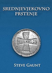 Srednjevjekovno Prstenje (Croatian Edition) by Steve Gaunt