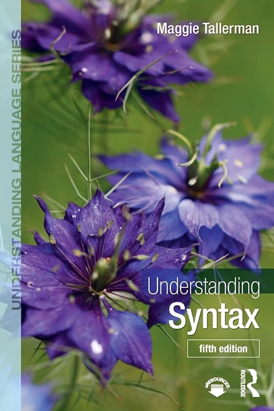 Understanding Syntax (Understanding Language) by Maggie Tallerman