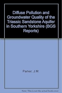 Diffuse pollution and groundwater quality of the Triassic sandstone aquifer in southern Yorkshire (BGS report)