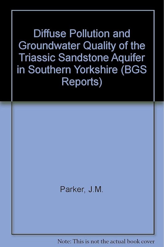 Diffuse pollution and groundwater quality of the Triassic sandstone aquifer in southern Yorkshire (BGS report) by unknown author