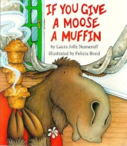 If You Give a Moose a Muffin