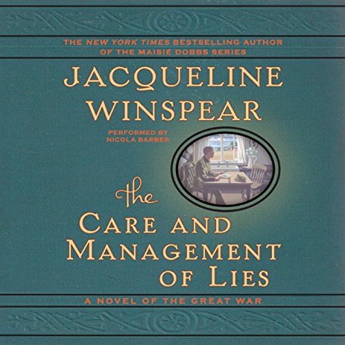 The Care and Management of Lies: A Novel of the Great War, Library Edition by Jacqueline Winspear