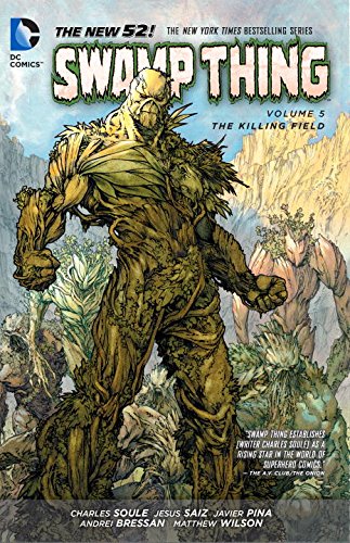 Swamp Thing Vol. 5: The Killing Field by Charles Soule