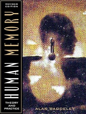 Human Memory: Theory and Practice, Revised Edition
