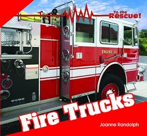 Fire Trucks (To the Rescue!)