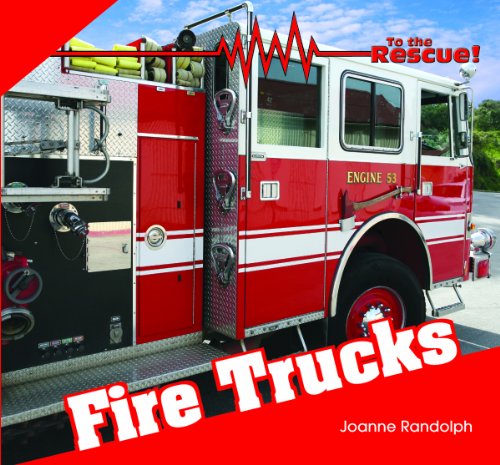 Fire Trucks (To the Rescue!) by Joanne Randolph