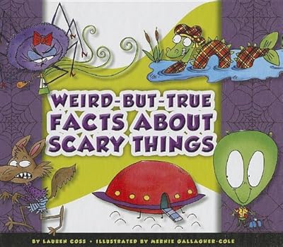 Weird-But-True Facts about Scary Things