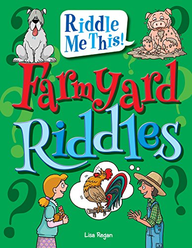 Farmyard Riddles by Lisa Regan