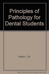Principles of pathology for dental students,