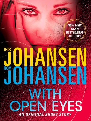 With Open Eyes: An Original Short Story by Iris Johansen