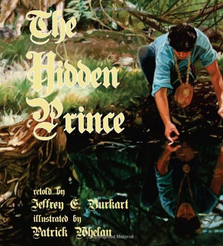 The Hidden Prince by Jeffrey E. Burkart