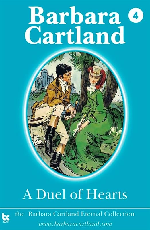 A Duel of Hearts (The Eternal Collection Book 4) by Barbara Cartland