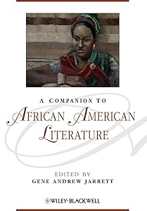 A Companion to African American Literature by Gene Andrew Jarrett