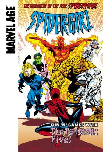 Fun 'n' Games With the Fantastic Five! (Spider-Girl (Spotlight)) by Tom DeFalco